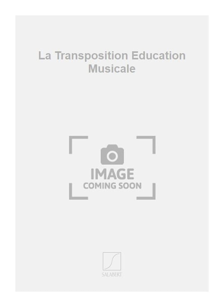 La Transposition Education Musicale